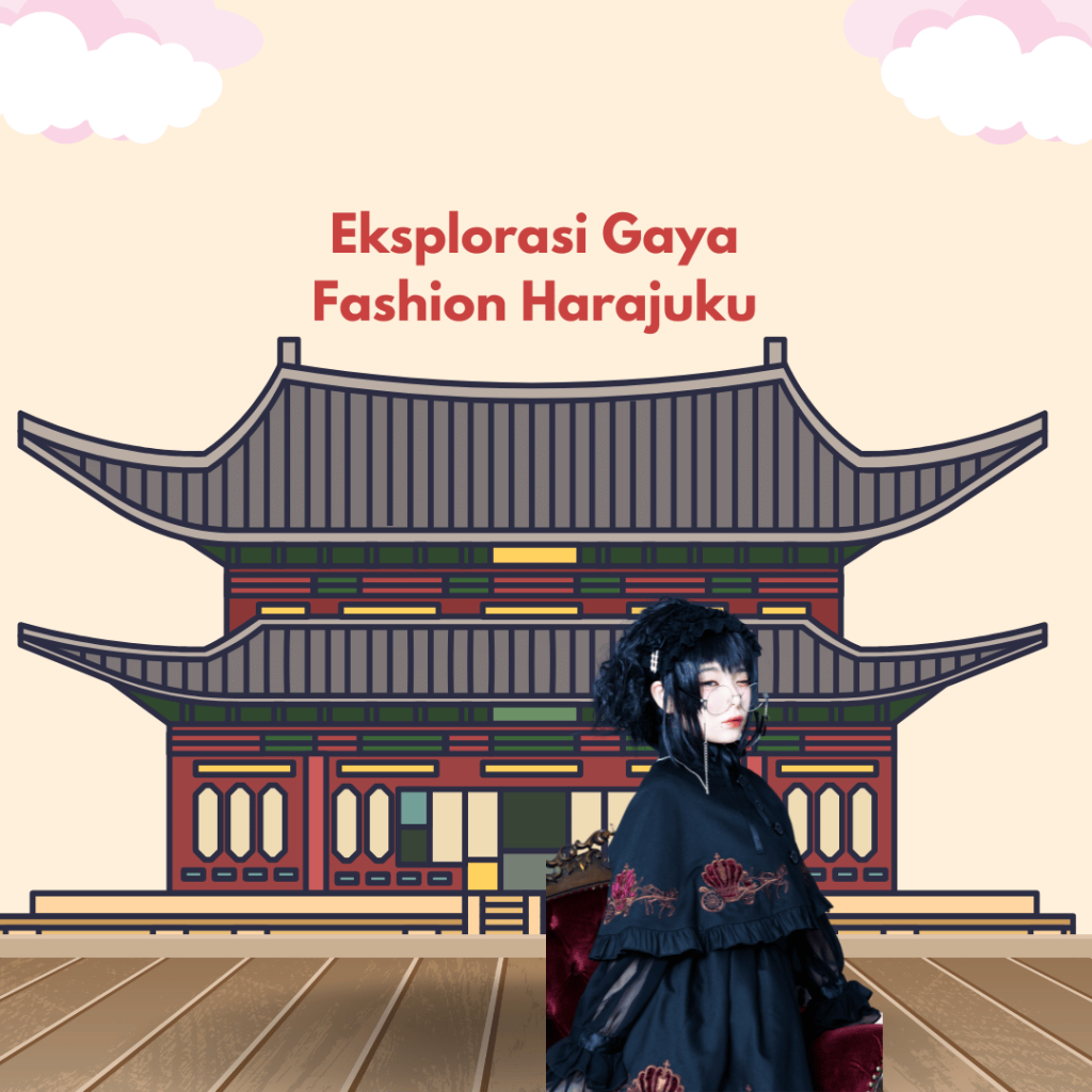 Eksplorasi Gaya Fashion Harajuku