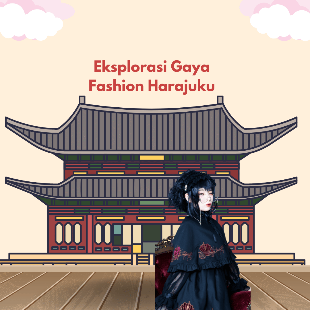 Eksplorasi Gaya Fashion Harajuku