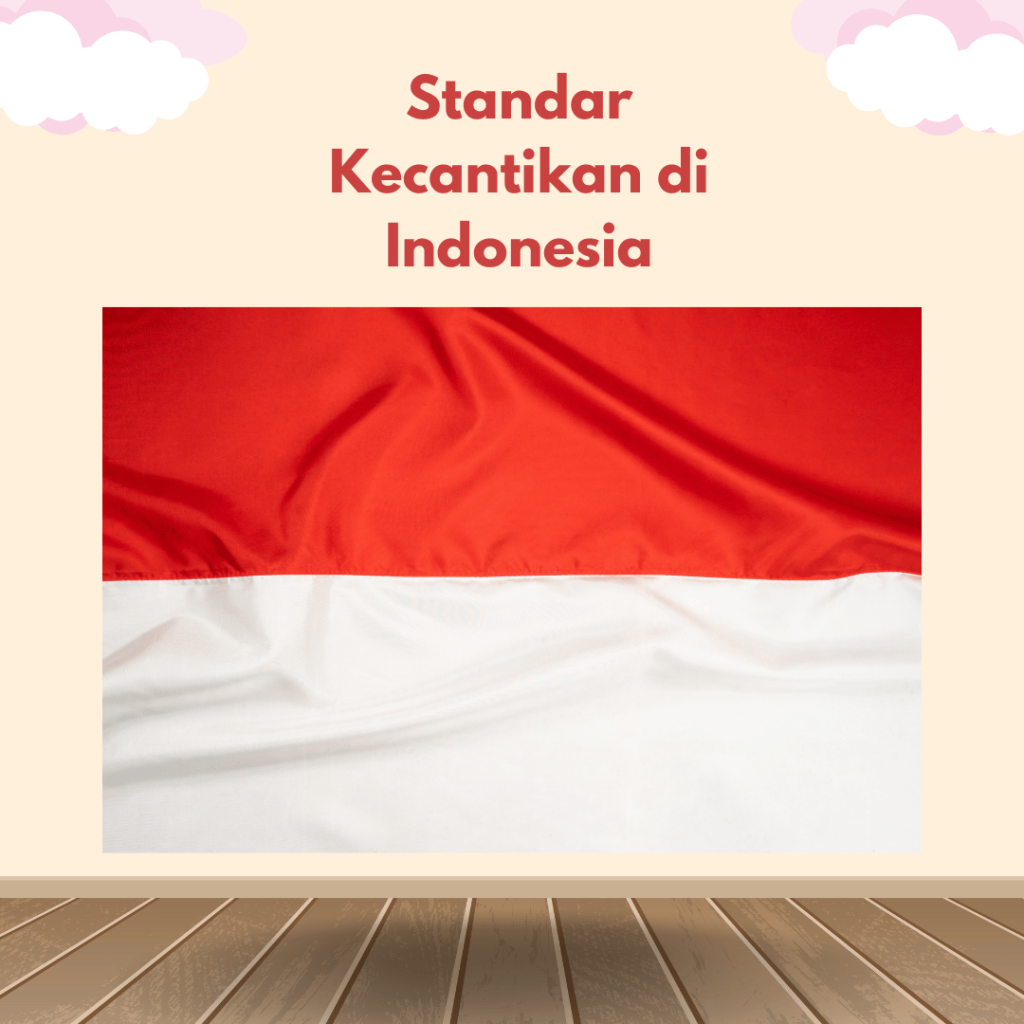 Standar Kecantikan di Indonesia