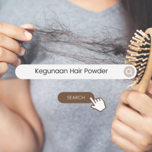 Kegunaan Hair Powder