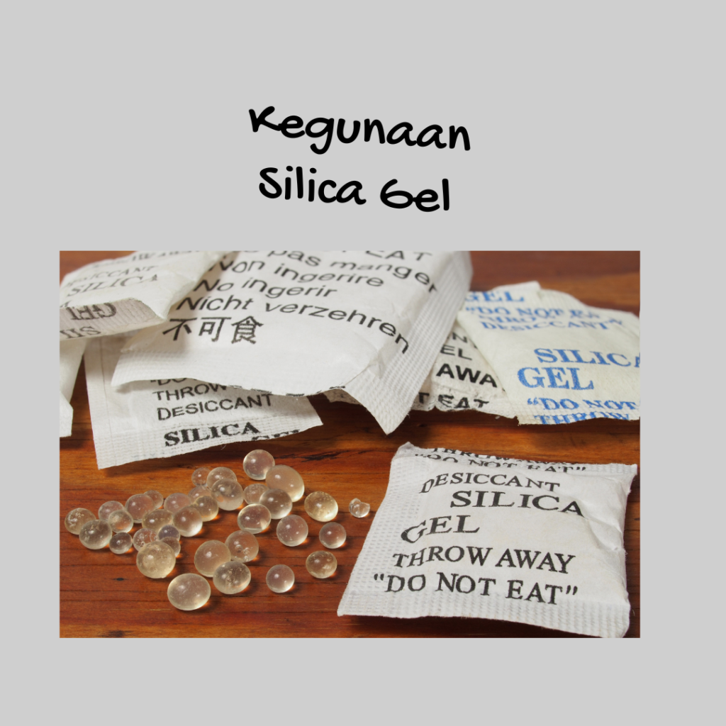 Kegunaan Silica Gel