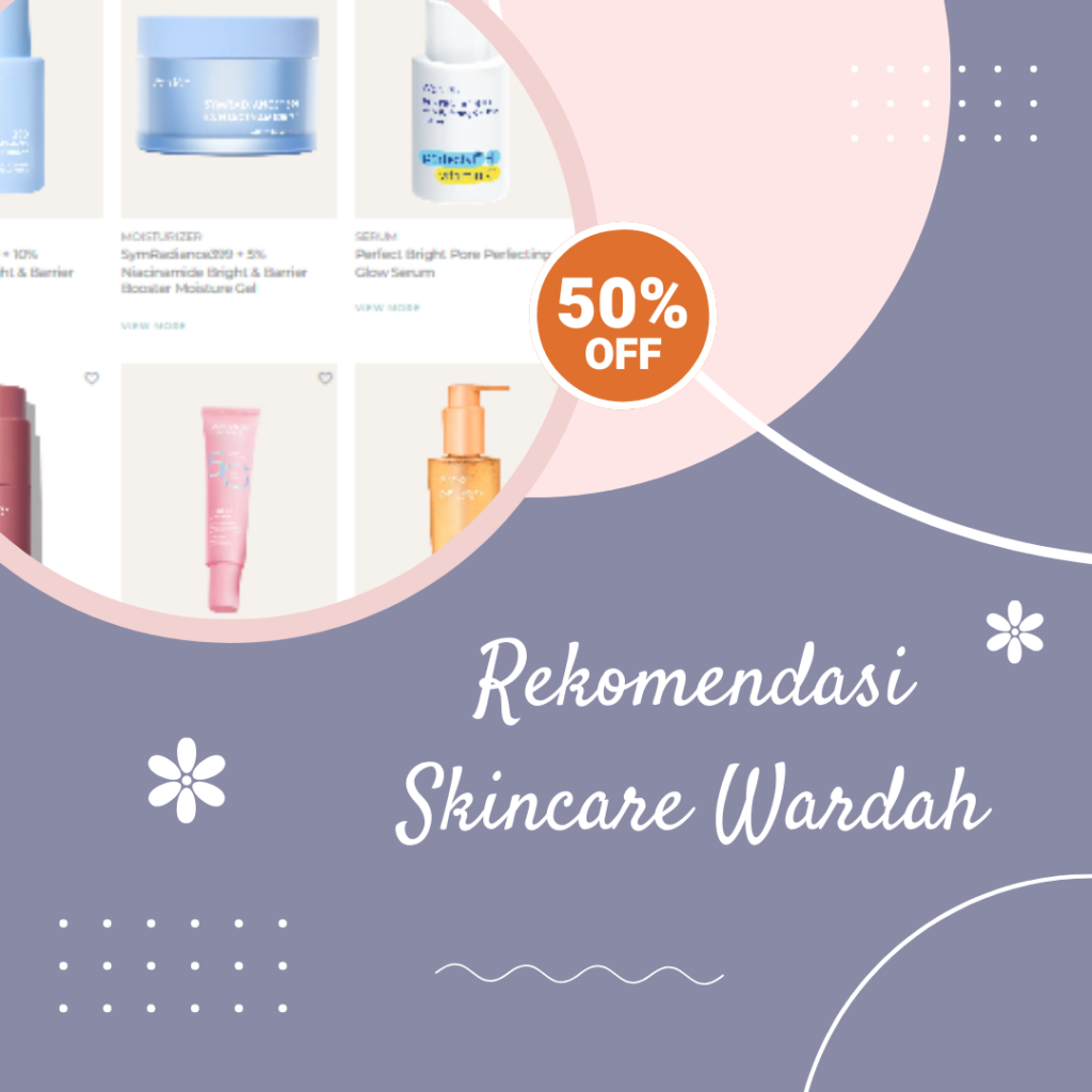Rekomendasi Skincare Wardah