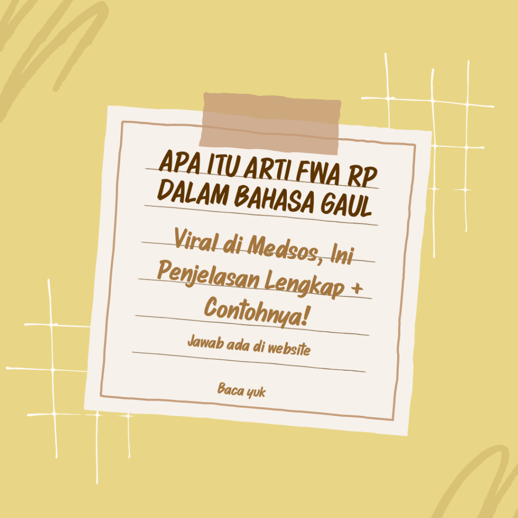 Apa Itu Arti FWA RP dalam Bahasa Gaul