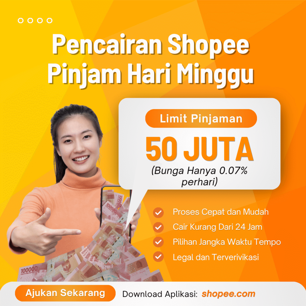 Pencairan Shopee Pinjam Hari Minggu