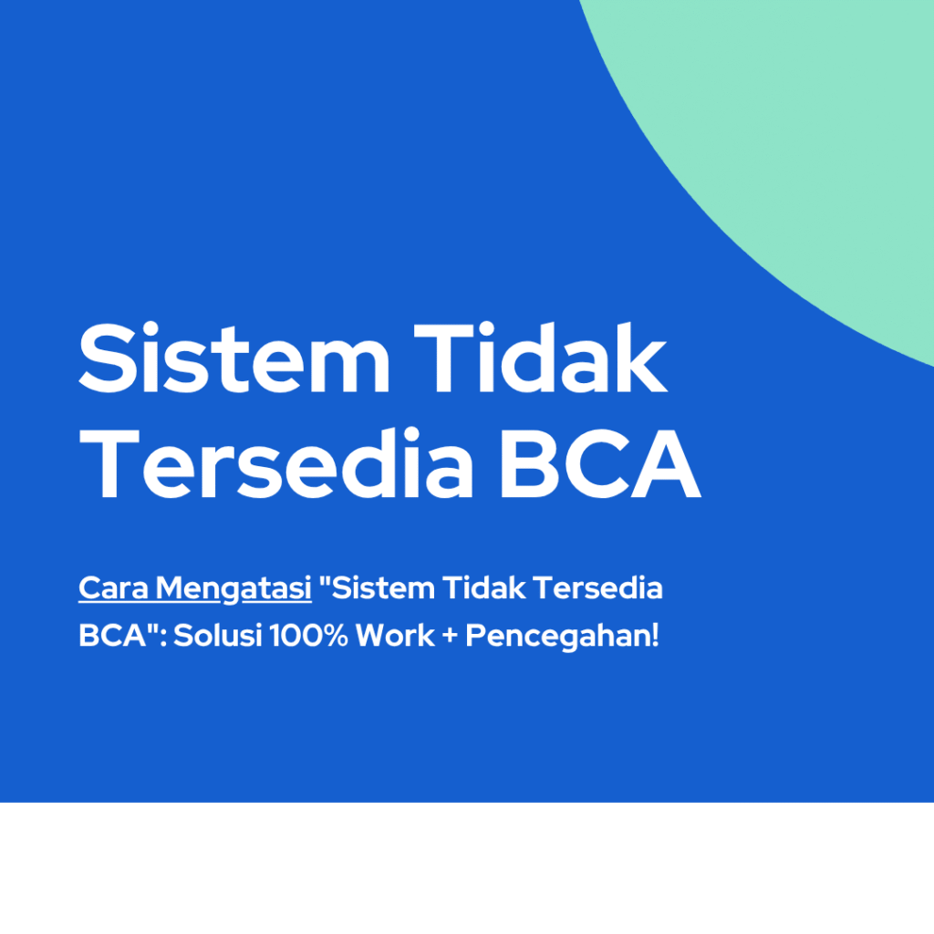 Sistem Tidak Tersedia BCA